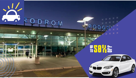 Podgorica airport Cheap Car Rental